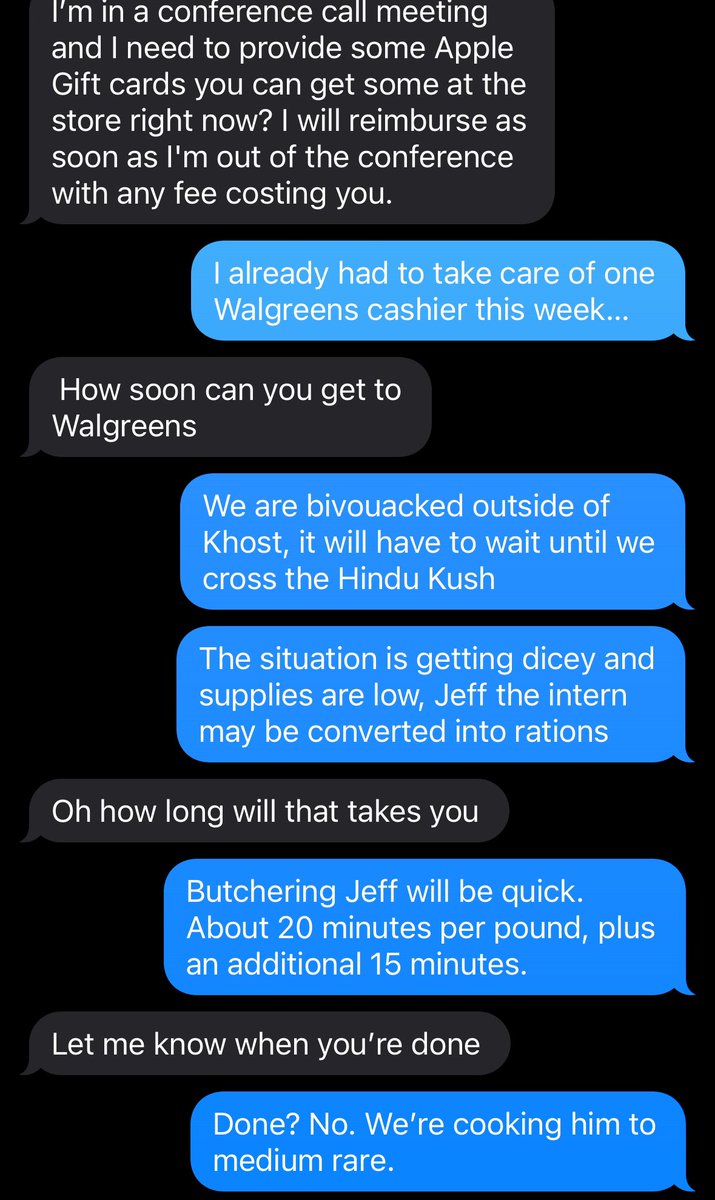 ever get one of those scam texts pretending to be your boss? it’s fun and perfectly legal to respond with increasingly ominous allusions to an international murder and smuggling operation