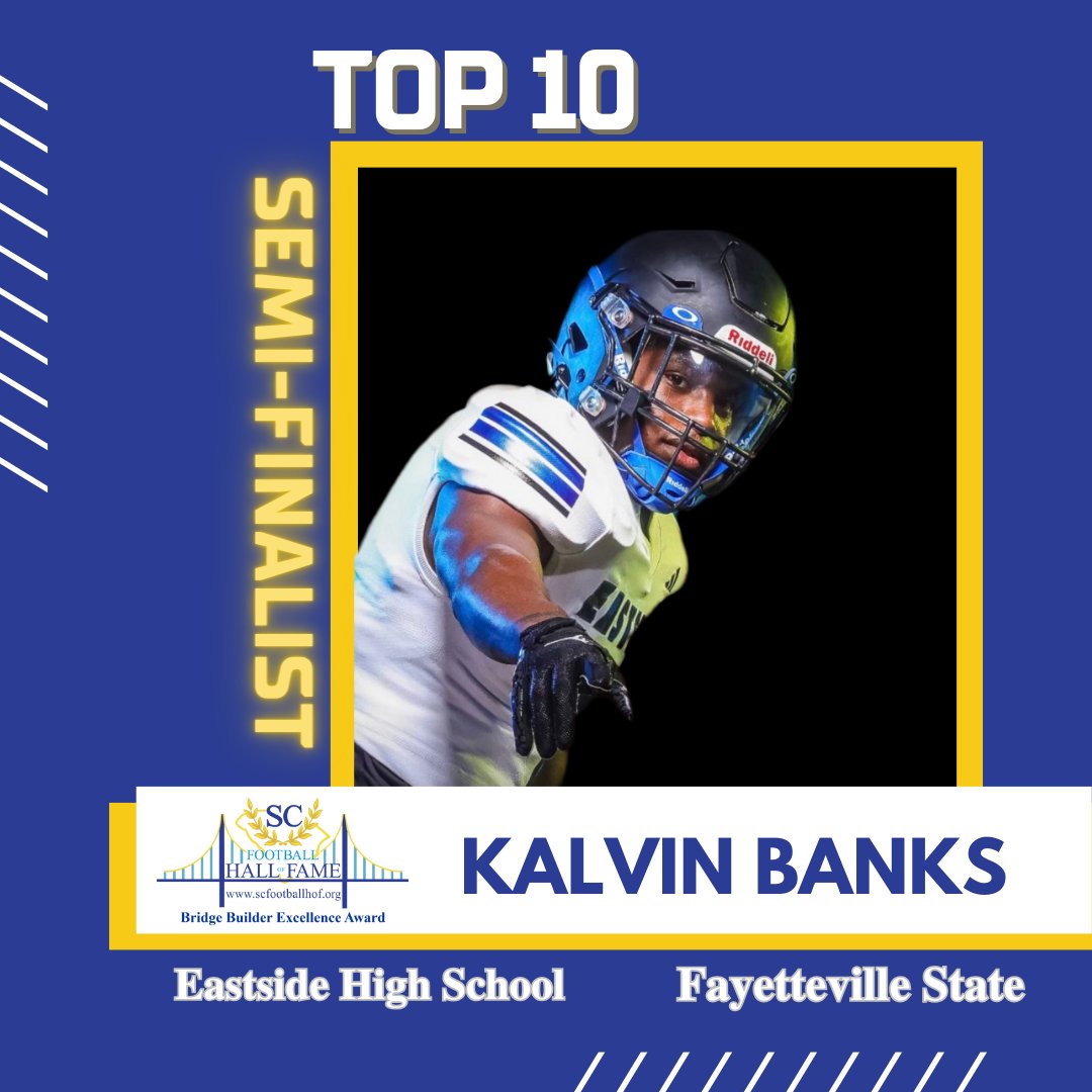 Congratulations @eastsidefb RB @realkalvinbanks on being named Top 10! @fsubroncos_fb #BBEA24 #beabridgebuilder #SCTop10N2030 #excellence #Leadership scfootballhof.org