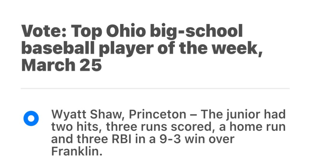 ✅Vote: Top Ohio big-school baseball player of the week, 3/25 
⚾️⚾️⚾️⚾️⚾️⚾️⚾️⚾️⚾️⚾️

Wyatt Shaw, Princeton – The junior had 2 hits, 3 runs scored, a home run &amp; 3 RBI in a 9-3 win over Franklin. #AAGV

cincinnati.com/story/sports/h…