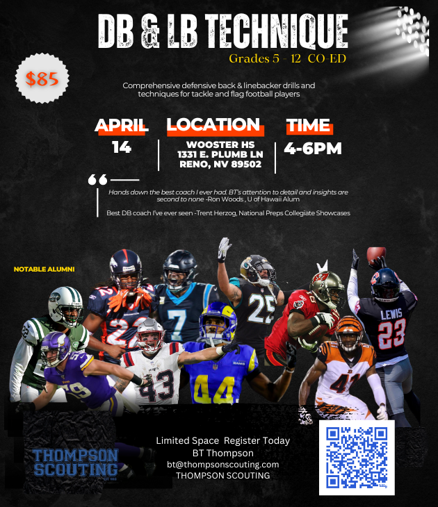 thompsonsctg's tweet photo. Lets Go! Meet me in Reno April 14th @ Wooster HS, NV!! DB & LB TECHNIQUE for tackle and flag competitors!! Grades 5 - 12 | Contact: BT Thompson call/text 800-815-9585 bt@thompsonscouting #DBCamp #LBCamp https://t.co/XixMiRqHh7