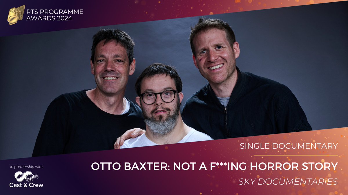 The Single Documentary award goes to the “bold and distinctive” Otto Baxter: Not A F***ing Horror Story. Judges commended the programme for “telling the story with compassion and originality” #RTSAwards