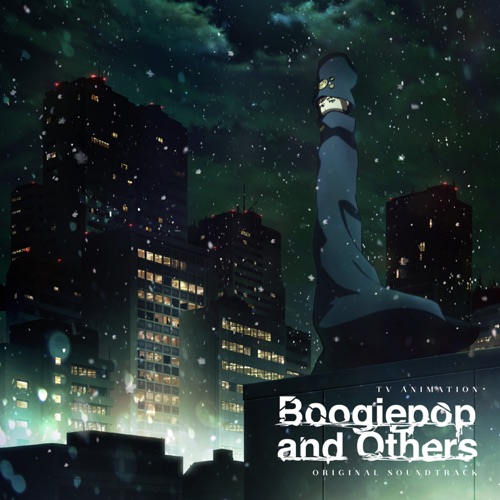 🆕 Boogiepop wa Warawanai (2019) [Original Soundtrack] by Kensuke Ushio @agraph, will be released at midnight (starting March 27) on @Spotify & @AppleMusic anipl.ist/boogiepop-wa-w…