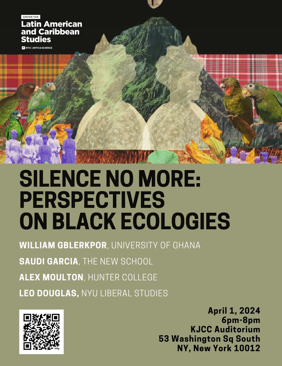 On April 1st 2024, join us at the event, "Silence No More: Perspectives on Black Ecologies," hosted by CLACS as part of the Caribbean Initiative. This panel will discuss silenced histories, cultural resistance &amp; black ecologies. 

Registration: events.nyu.edu/event/332811-c…