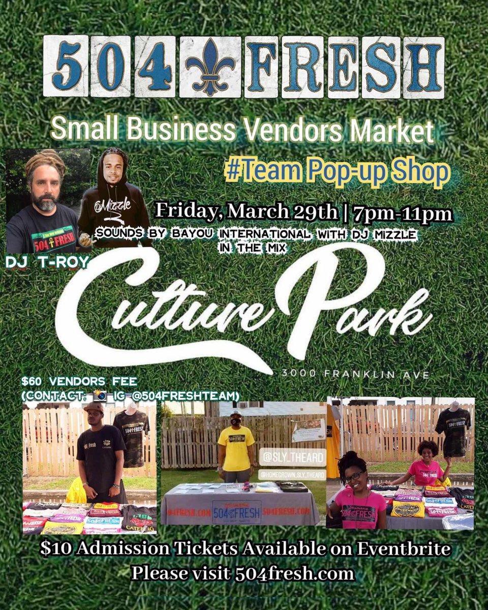 djmizzle504's tweet photo. @504_Fresh #SmallBusinessVendorsMarket 3.29.24 @CultureParkNOLA tell a Friend about #504FreshTeamPopUpShop... The event features @DJTeeRoy &amp; @djmizzle504 in the mix + more. . .  Get Admission Here: https://t.co/ZomETPt1Qr… Use Promo Code "504Fresh" for discount. https://t.co/30ENnuaQU5