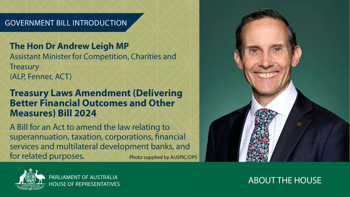 The Assistant Minister for Competition, Charities and Treasury @ALeighMP has introduced the Treasury Laws Amendment (Delivering Better Financial Outcomes and Other Measures) Bill 2024 in the House this morning. ℹ️ To find out more, visit: aph.gov.au/bills.