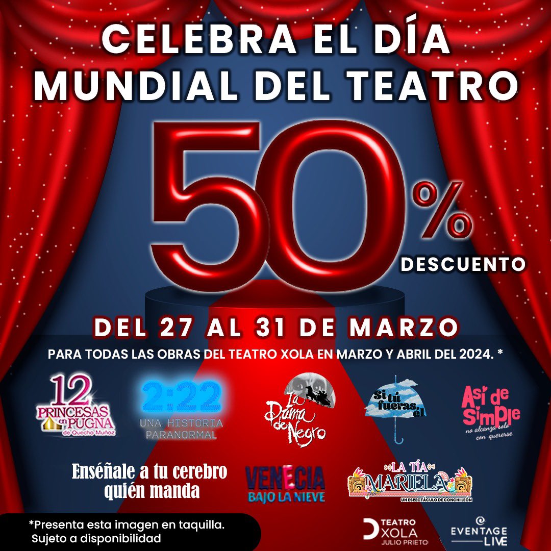 #eneldíamundialdelteatro…no olvides festejar y obtener un 50 por ciento de descuento con las excelentes puestas en escena. #teatroxola @teatroxola #2:22 #12princess y demás.