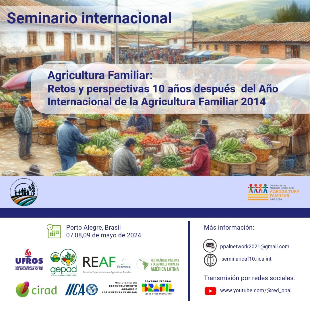gepad2's tweet photo. As organizações Rede PPAl, Cirad, IICA, MDA, REAF, GEPAD/UFRGS apresentam "Seminário Internacional Agricultura Familiar: retos y perspectivas 10 años después del año internacional de la agricultura familiar 2014".
Centro Cultural da UFRGS, Campus Centro, nos dias 7 e 8 de maio. https://t.co/KDPOCoxNH1