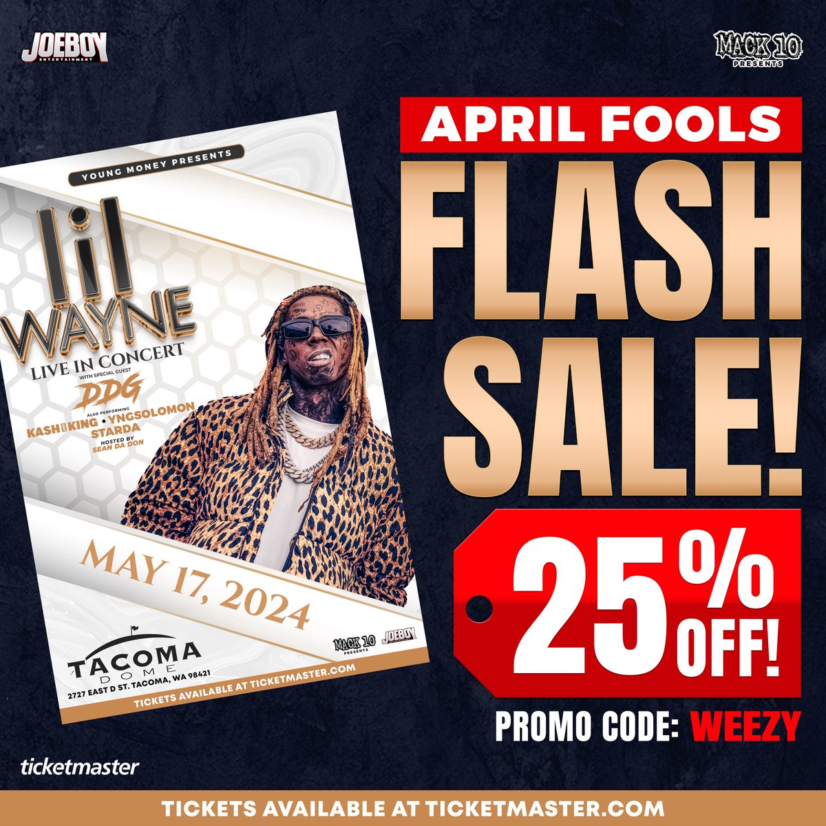 Don't FOOL around and take advantage of this FLASH SALE! 💥 Save 25% off when you purchase your tickets to see Lil Wayne and special guests DDG, Kash and King & YngSolomon! ticketmaster.com/event/0F00605C…