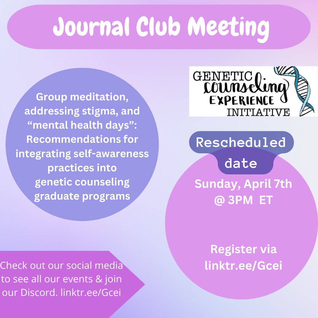 Hi, #genechat! GCEI's next journal club will be on April 7 at 3 PM ET. We will discuss "Group meditation, addressing stigma, and 'mental health days': Recommendations for integrating self-awareness practices into genetic counseling graduate programs." Check out Discord for a PDF