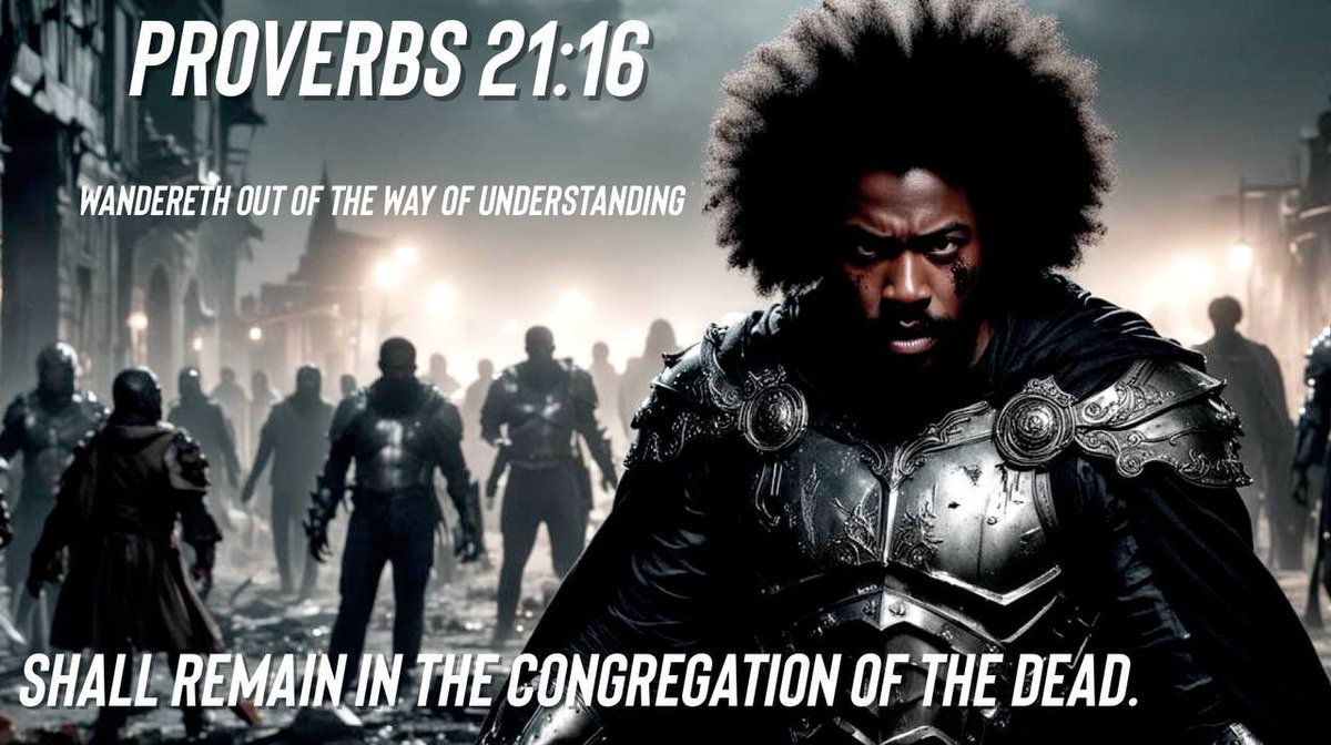 Proverbs 21:16 The man that wandereth out of the way of understanding shall remain in the congregation of the dead.  #Scriptures #Bible #slavery #kjv #iuiccedarrapids #kingjamesbible #IUIC #Israelites #cedarrapidsiowa