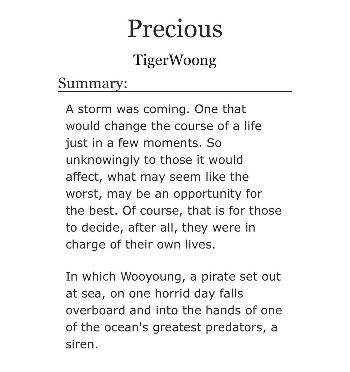 “Precious”

~ wccsvn
~ pirate! wy  siren! sn
~ slow burn
~ ten chapters