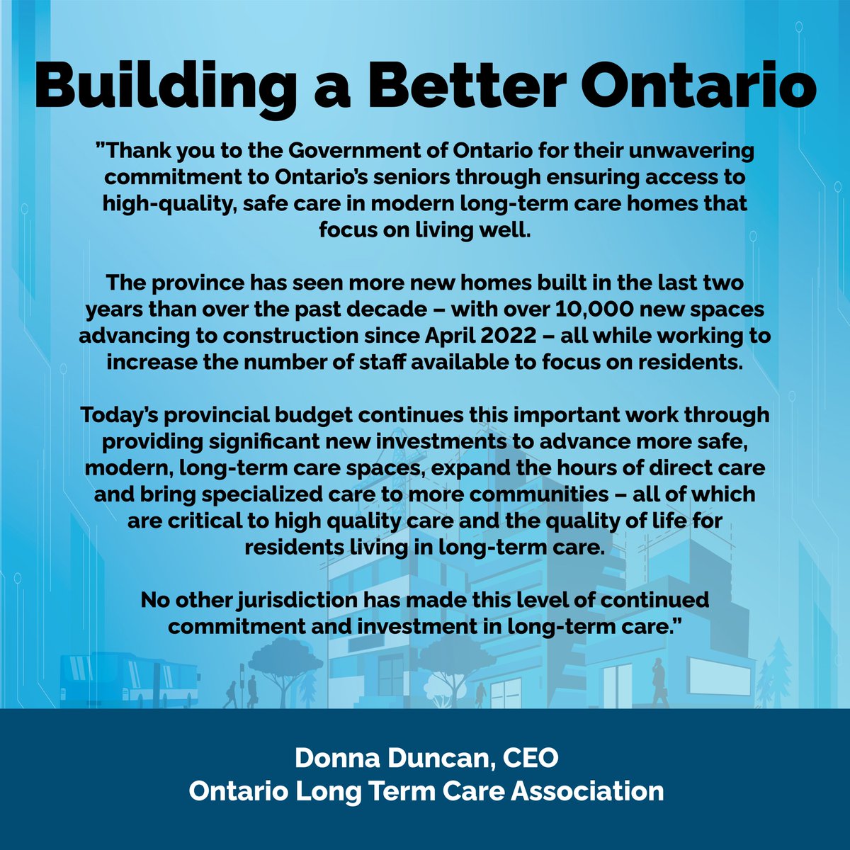 A quote from @OLTCAnews on Ontario's 2024 Budget, Building a Better Ontario. #ONBudget2024