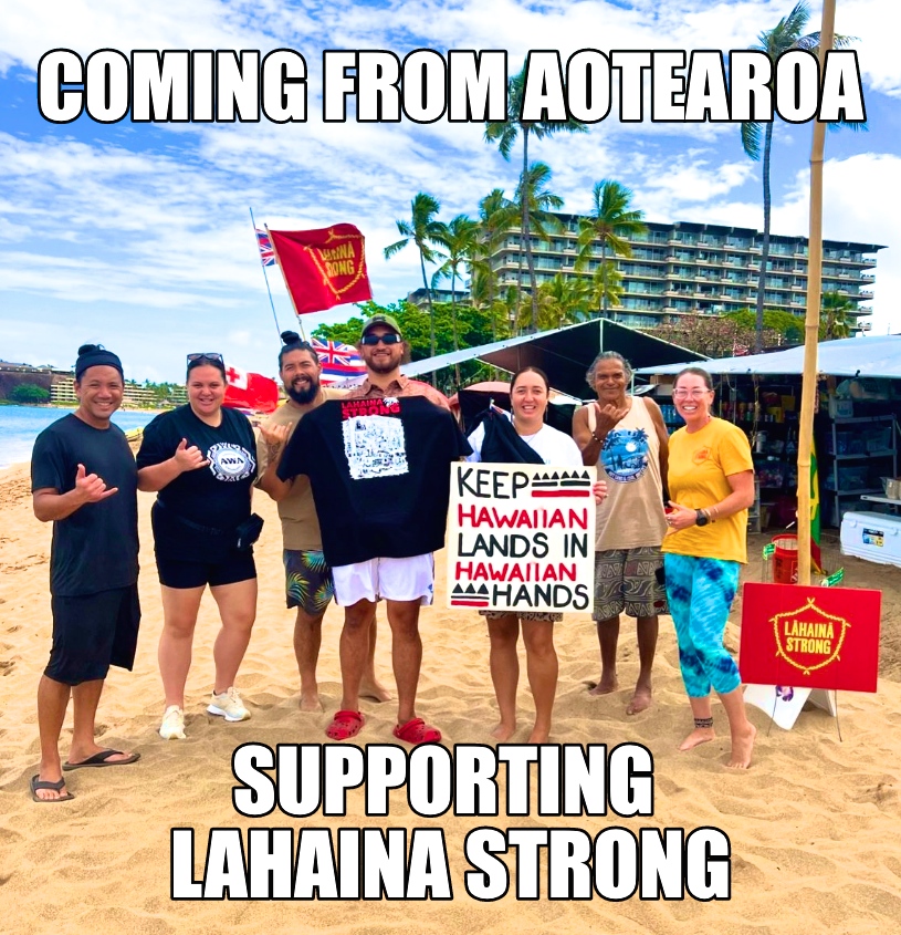 SUPPORT FROM ACROSS THE PACIFIC - FreeHawaii.Info

#Aotearoa #LahainaStrong #FishingForHousing #MauiFires #PacificWay #FreeHawaii #HawaiianKingdom