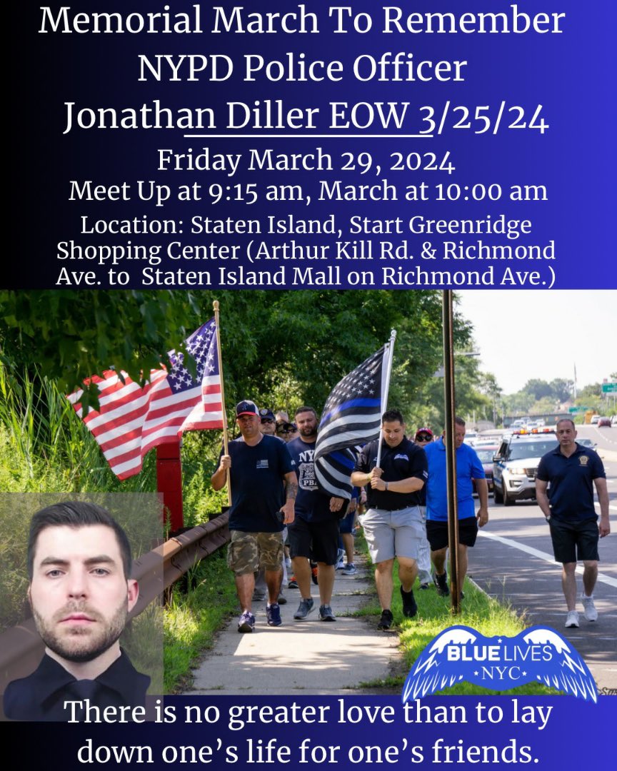 Join us this Friday, March 29, 2024 #onStatenIsland as we participate in @BlueLivesNYC’s Memorial March to Remember fallen #NYPD Police Officer Jonathan Diller: