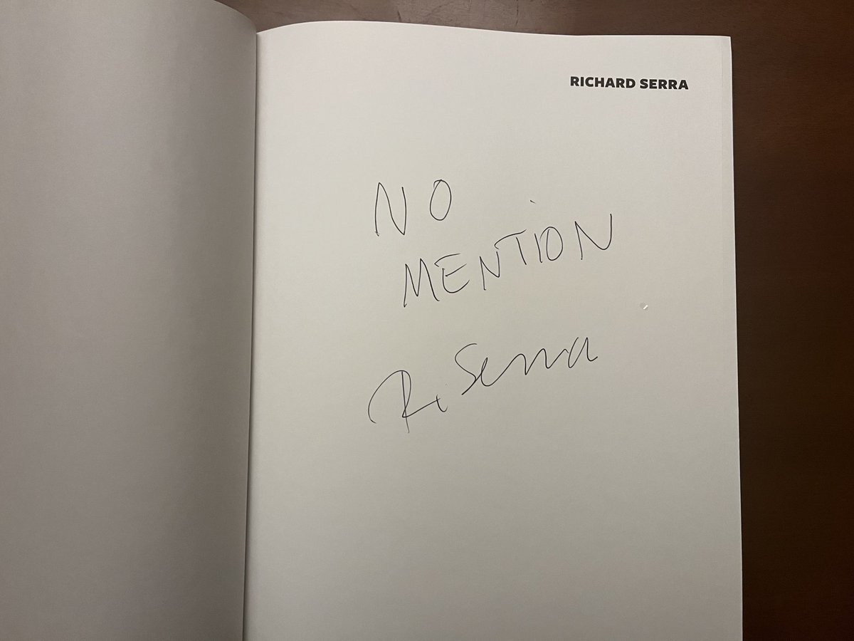The last time I interviewed Richard Serra, in 2019, he asked that I not mention in my article that he had cancer. He inscribed a book to me like this. R.I.P Richard, who will always be one of art’s great mentionables.