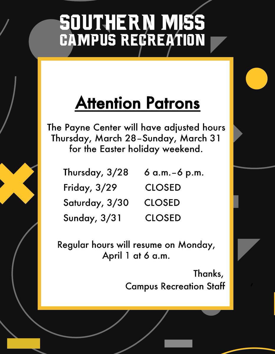 somisscampusrec's tweet photo. #ThePayne closes early tomorrow for Easter break. We'll reopen on Monday. #HappyEaster #USMRecLife #USMCampusRec #healthisgolden #SMTTT https://t.co/CRxrd9DCIk