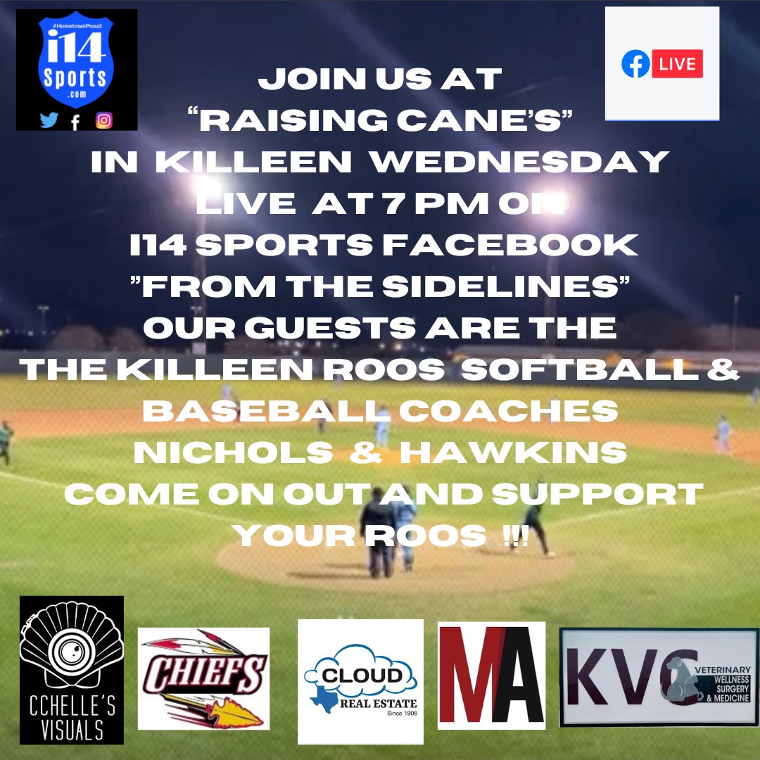 JOIN US AT “RAISING CANE'S' IN KILLEEN WEDNESDAY LIVE AT 7pm on i14 SPORTS FACEBOOK 'FROM THE SIDELINES' OUR GUESTS ARE THE THE KILLEEN ROOS SOFTBALL & BASEBALL COACHES NICHOLS & HAWKINS @RooBaseball @KangaroosKhs @AthleticsKISD @KDHsports @KilleenISD_ @raisingcanes