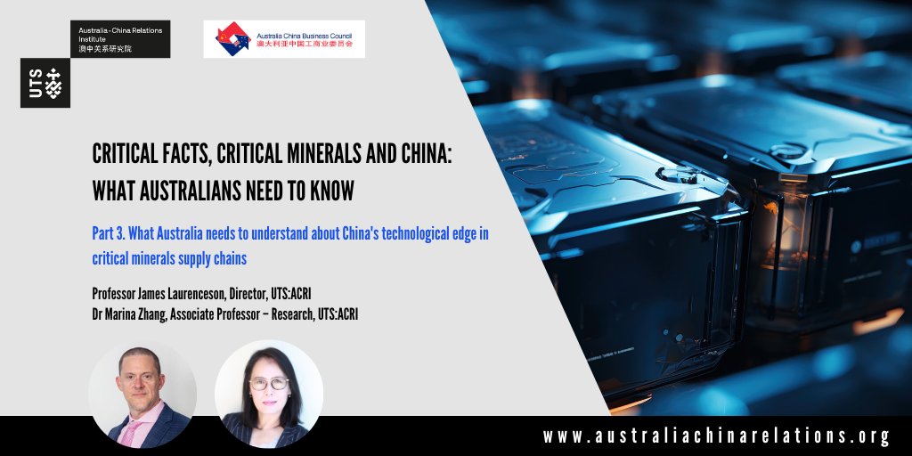 In part 3 of a series of @AusChinaBC-UTS:ACRI thought leadership analysis pieces, @j_laurenceson and @ZhangMarina discuss the PRC's technological edge in critical minerals supply chains bit.ly/3TCUZOy