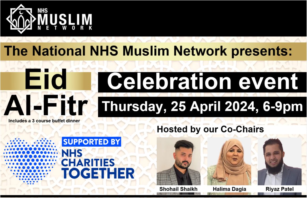The National NHS Muslim Network are excited to be hosting our in-person Eid Al-Fitr celebration event in London, supported by @NHSCharities! Become a member for more info: nhsmuslimnetwork.co.uk/become-a-member Watch this space for speaker info! @Shohail_Shaikh_ @HalimaDagia @riyaz_patel1