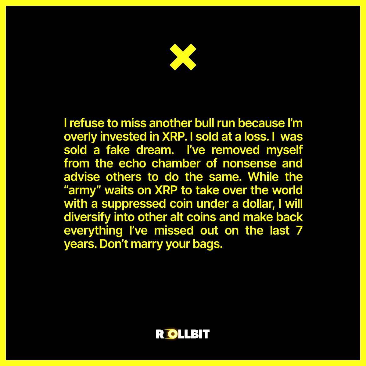 I refuse to miss another bull run because I’m overly invested in XRP.