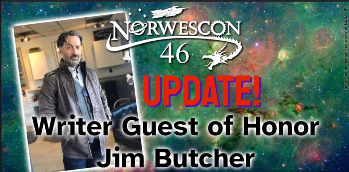 Jim will sadly be unable to attend Norwescon this weekend as perviously scheduled. He sends his best to the attendees and convention and looks forward to seeing fans at future upcoming events!