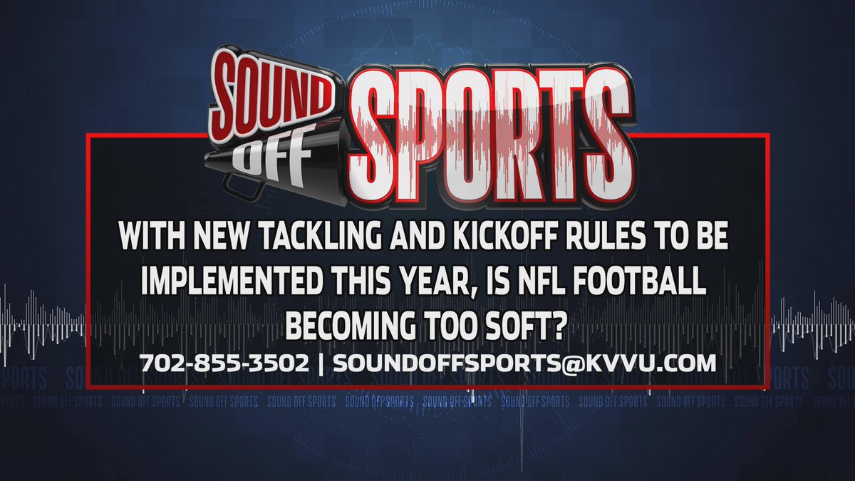 SOUND OFF, LAS VEGAS! The NFL just released new rules to the game and we want to hear from YOU. Call in now or post your thoughts. Don't forget to tune to Sound Off Sports on FOX5 & @silverstsports.