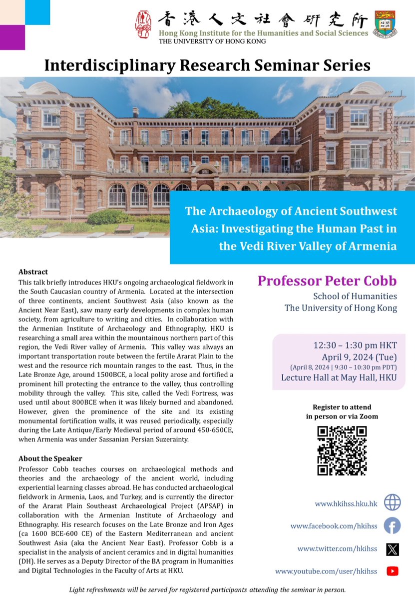 Save the date for our hybrid Interdisciplinary Research Seminar by Prof. Peter Cobb on 'The Archaeology of Ancient Southwest Asia' @HKUniversity on Apr 9 at 12:30 pm (HKT). Join us in person at May Hall or via Zoom. More info: hkihss.hku.hk/en/events/inte… #Archaeology #SouthwestAsia
