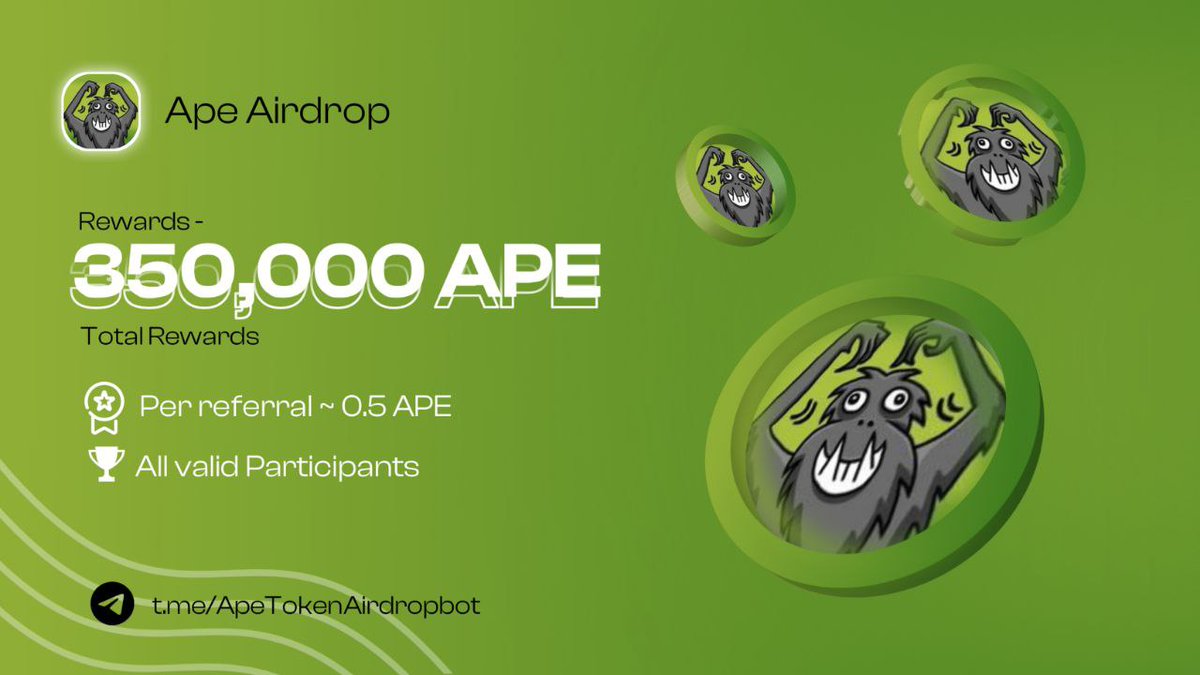 📦 APE Airdrop ✅️ 🔥 Total Reward: 350,000 $APE 💲 Referral: 0.5 $APE (~1$) 🎁 Bonus: 0.5 $APE (~1$) 🎁 Distribution: Within 24 hours 🛡 Rating: ⭐️⭐️⭐️⭐️⭐️ 🤖 Airdrop Link : t.me/ApeTokenAirdro…