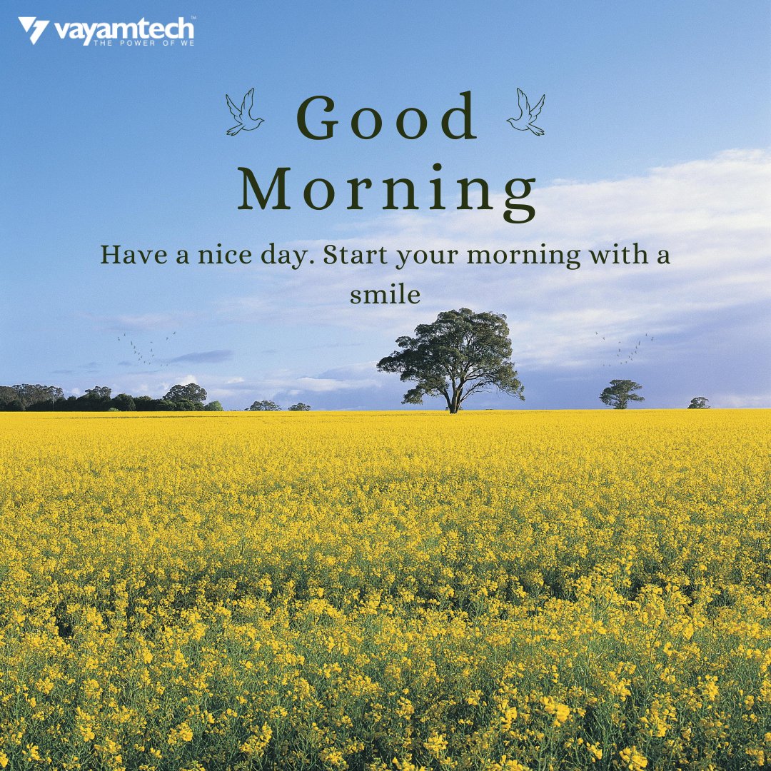 Have a nice day. Start your morning with a smile. 
#Motivationalpost #Motivationalquoteoftheday #Goodmorning #Motivational #Sharingknowledge #Positivevibes #Business #Inspiration #Success #Vayamtech #Vayamcsc #Vayampay