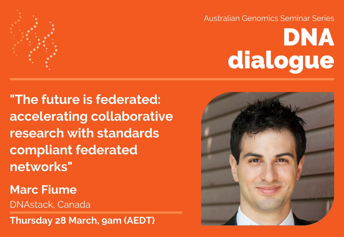 Don't miss out on @MarcFiume’s #DNAdialogue presentation “The future is federated: accelerating collaborative research with standards compliant federated networks”. This Thurs 28 Mar at 9am (AEDT). Register here: tinyurl.com/bdhzmadz @DNAstack #genomics #seminarseries