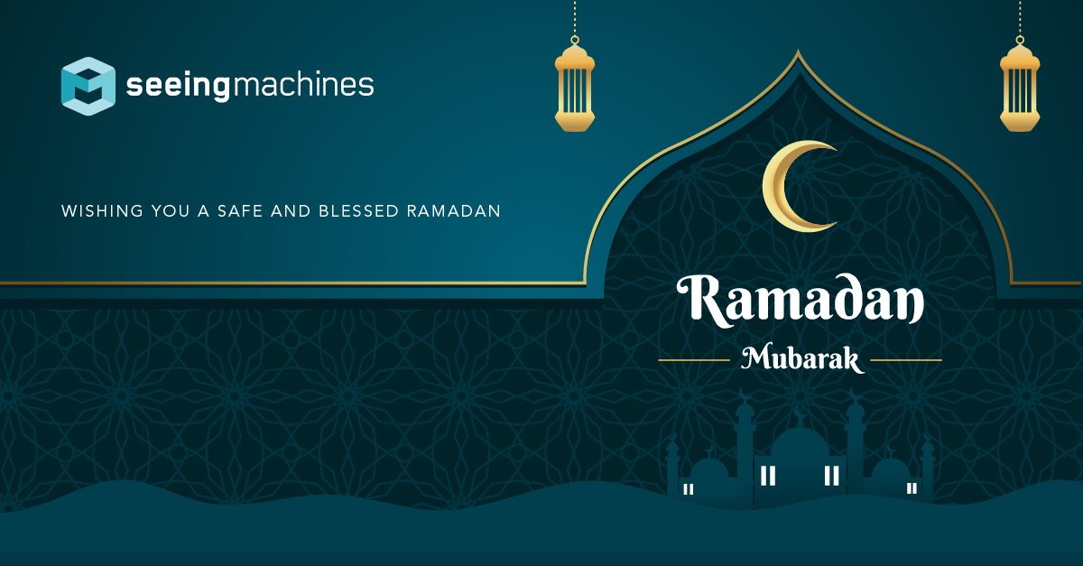 Ramadan Mubarak - the Seeing Machines team wishes a safe and blessed Ramadan to our staff and wider community who are currently observing the holy month of fasting 🌙