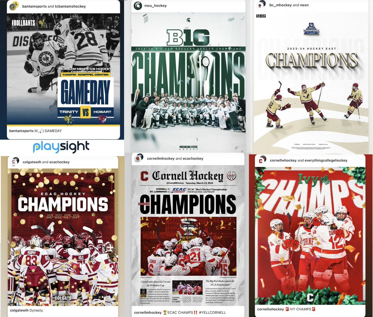 playsight (@playsight) on Twitter photo Proud to work with the best teams in <a href="/NCAA/">NCAA</a> Hockey - congrats on your amazing seasons!
<a href="/CornellMHockey/">Cornell Men’s Ice Hockey</a> <a href="/ecachockey/">ECAC Hockey</a> Champs
<a href="/ColgateWIH/">Colgate Women’s Hockey</a> <a href="/ecachockey/">ECAC Hockey</a> Champs
<a href="/CornellWHockey/">Cornell Women's Ice Hockey</a> <a href="/IvyLeague/">Ivy League</a> Champs
<a href="/BC_MHockey/">BC Men's Hockey</a> <a href="/hockey_east/">Hockey East</a> Champs
<a href="/MSU_Hockey/">Michigan State Hockey</a> <a href="/bigten/">Big Ten Conference</a> Champs
<a href="/TCBantamsHockey/">Trinity Men's Hockey</a> D3 Finalist Proud to work with the best teams in <a href="/NCAA/">NCAA</a> Hockey - congrats on your amazing seasons!
<a href="/CornellMHockey/">Cornell Men’s Ice Hockey</a> <a href="/ecachockey/">ECAC Hockey</a> Champs
<a href="/ColgateWIH/">Colgate Women’s Hockey</a> <a href="/ecachockey/">ECAC Hockey</a> Champs
<a href="/CornellWHockey/">Cornell Women's Ice Hockey</a> <a href="/IvyLeague/">Ivy League</a> Champs
<a href="/BC_MHockey/">BC Men's Hockey</a> <a href="/hockey_east/">Hockey East</a> Champs
<a href="/MSU_Hockey/">Michigan State Hockey</a> <a href="/bigten/">Big Ten Conference</a> Champs
<a href="/TCBantamsHockey/">Trinity Men's Hockey</a> D3 Finalist