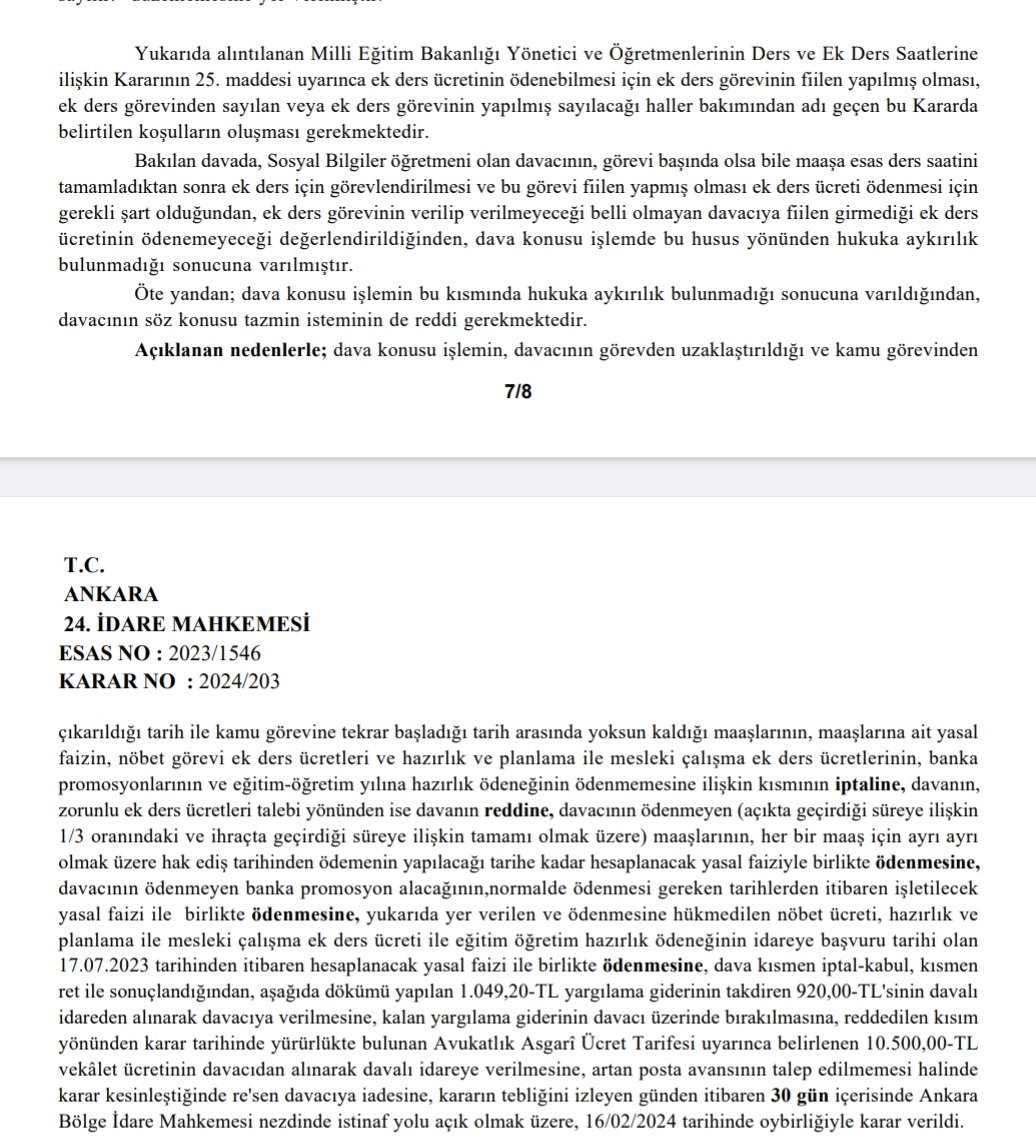 İPTAL KARARINDAN Dava dilekçesini yazdığım dosyada, komisyon kararı ile görevine iade edilen sosyal bilgiler öğretmenine; * Geriye dönük toplu olarak ödemesi yapılan maaşlarının yasal faizinin, * Nöbet görevi ek ders ücretleri, * Hazırlık ve planlama ile mesleki çalışma ek…