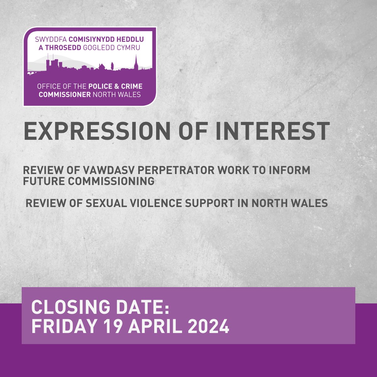Expression of Interest – The OPCC and VAWDASV Regional Team are welcoming proposals from contractors to work with them to review sexual violence support in North Wales, and to also review the support available for perpetrator work, both of which will inform the commissioning of
