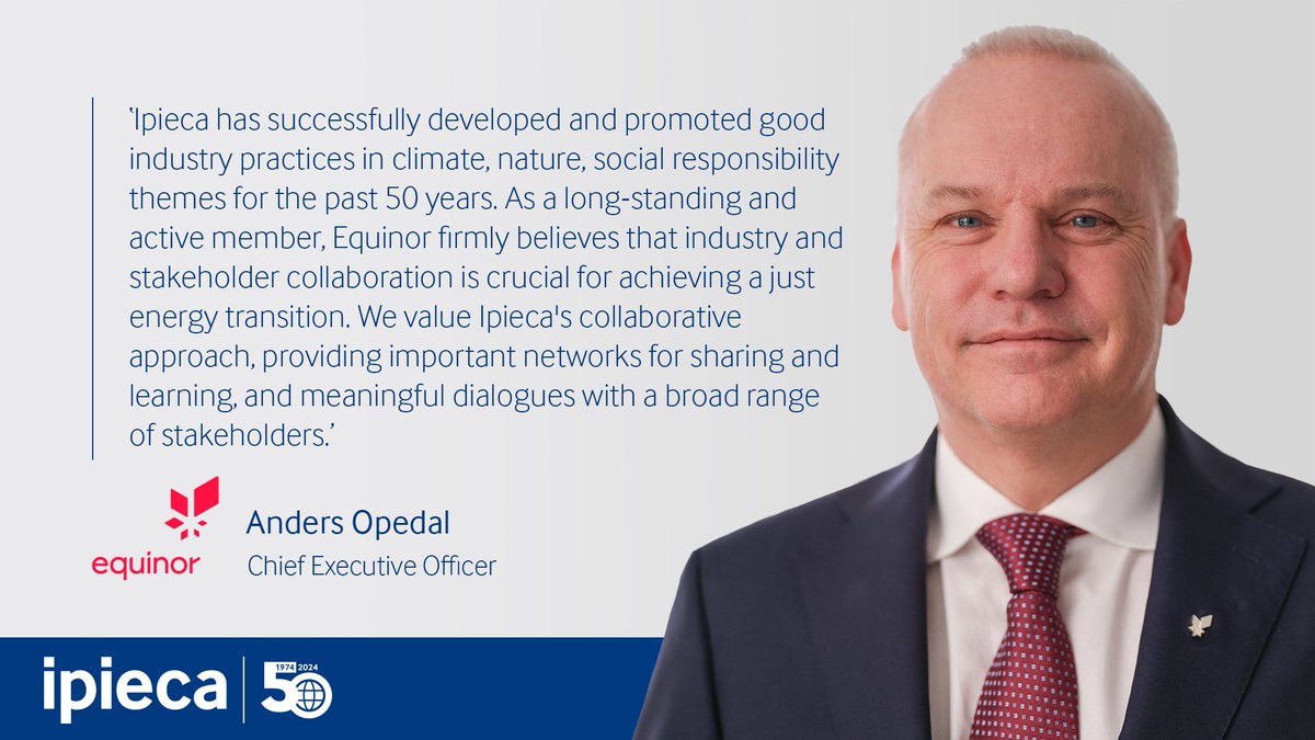 ‘We value @Ipieca's collaborative approach, providing important networks for sharing and learning, and meaningful dialogues with a broad range of stakeholders', says Anders Opedal, CEO, @Equinor More 👉 ipieca.org/about/50years #Ipieca50