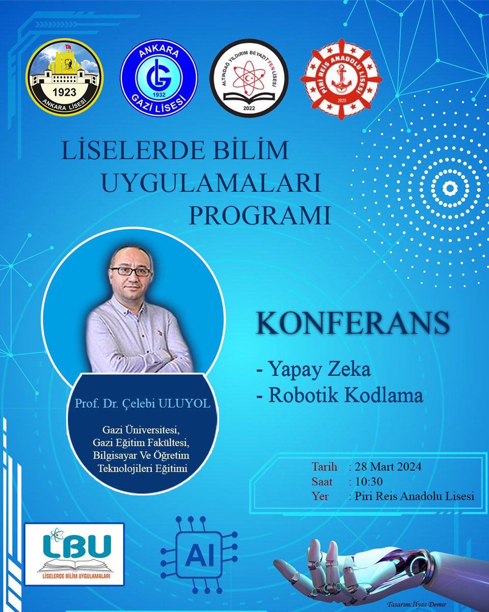 Gazi Üniversitesi Öğretim Üyesi Prof Dr. Çelebi ULUYOL'un katılımıyla #liselerdebilimuygulamaları kapsamında okulumuz Ankara Lisesinin koordinasyonu ile yapay zeka ve robotik kodlama temalı konferans düzenlenecektir. Alanımıza ve projelerimize katkıları için Hocamıza teşekkürler.