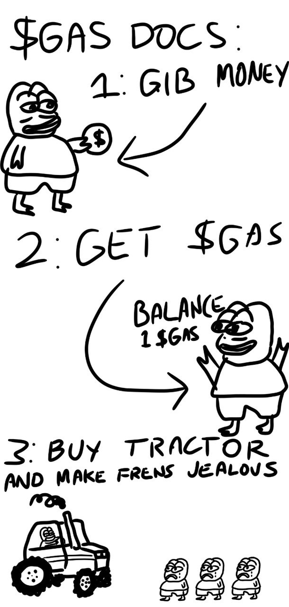 We are almost ready to provide you all a first look at our documentation for the #ERC824 token standard. For now, enjoy this community-made "meme documentation"/visual representation of Pepe buying a tractor with his gains.

$GAS launch time TBA very soon.

#makeEthereumFunAgain