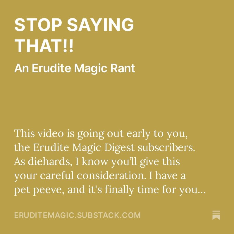 EruditeMagic's tweet image. Love the freedom the newsletter format is giving me! If you&apos;re a magician, consider joining the conversation.

eruditemagic.substack.com/p/stop-saying-…