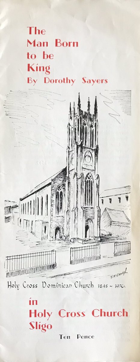 Programme for “The Man Born to be King”- a Passion Play performed in Holy Cross Dominican Church in April 1971. At the conclusion of the play, the 126 year old Church was demolished to make way for the building of a new church, known as the Friary. #sligo