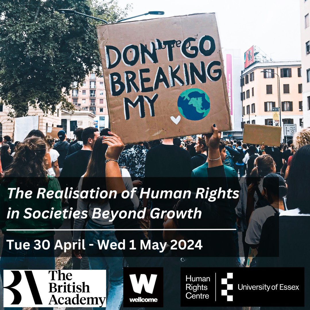 We're delighted to host the @BritishAcademy_ / @wellcometrust funded Conference “The Realisation of Human Rights in Societies beyond Growth” on 30 April -1 May 2024. Find out more information, including how to join us in person or online here essex.ac.uk/events/2024/04…