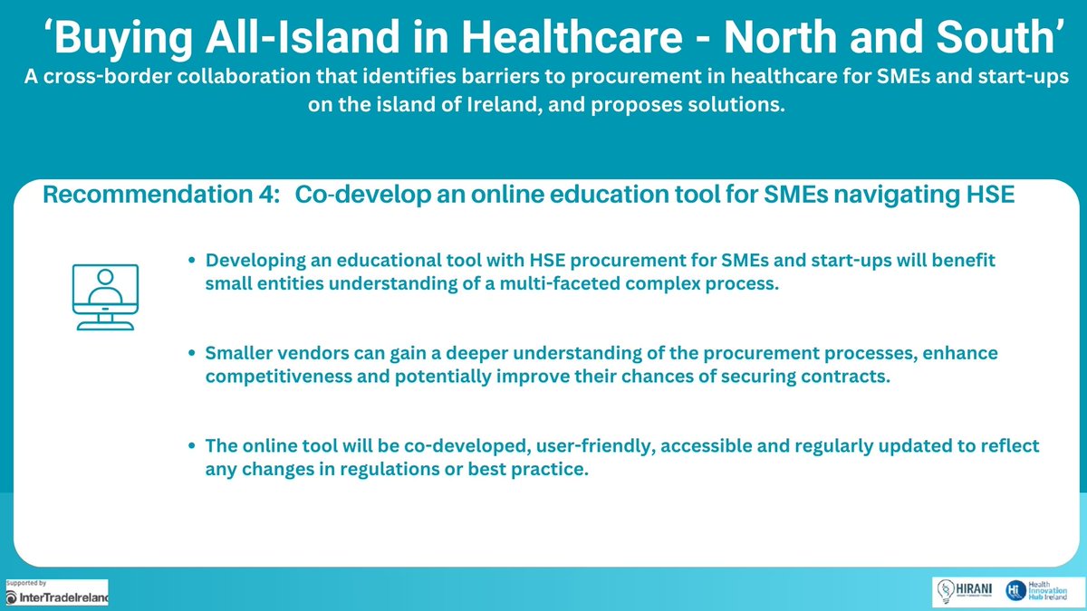 The final recommendation in ‘Buying All-Island in Healthcare – North and South’ is co-development with the HSE of an educational tool for SMEs and start-ups navigating secondary care procurement.