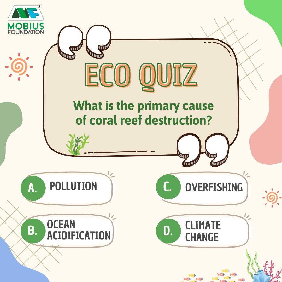 Write down your answer in the comments below! #MobiusFoundation #EcoQuiz #CoralReefs #Ecosystem