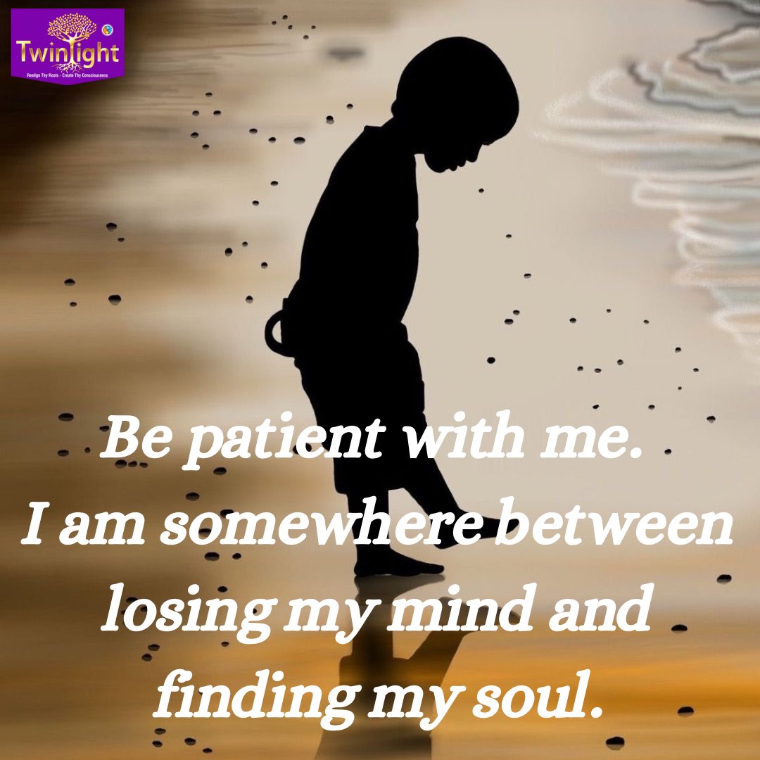 Wisdom Wednesday!

#be #patient #with #me #between #losing #mind #finding #soul #wisdom #selfwork #goinward #search #life #meaning #wednesday #philosophyofthinking #powerfulthoughts #regainlostartofthinking #twinlightconsultants