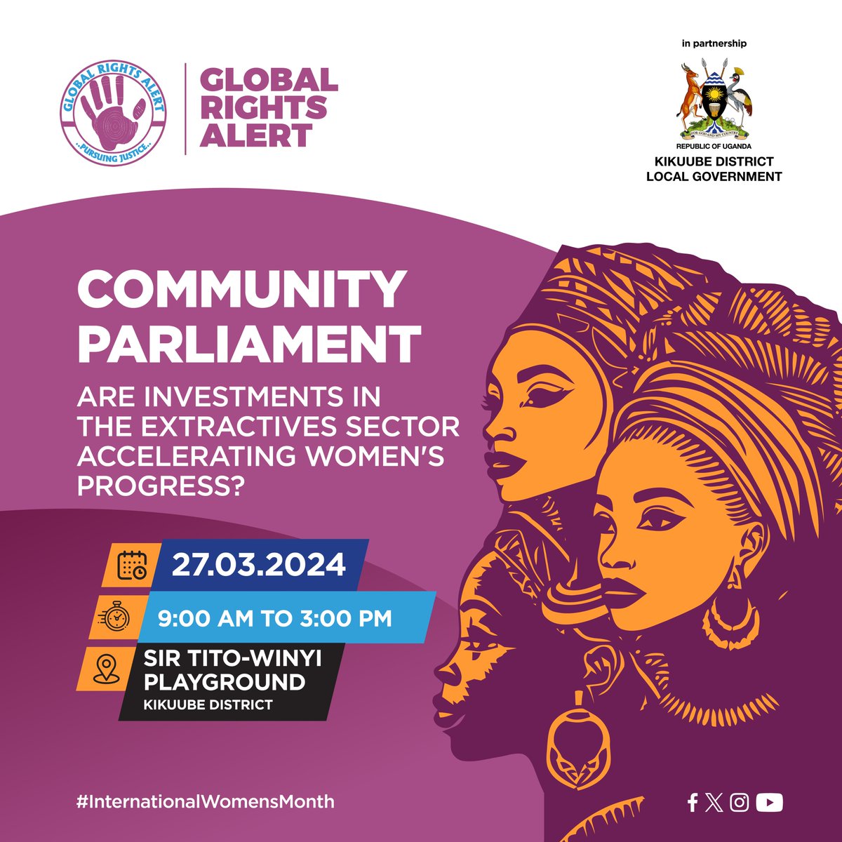 As we conclude #WomensHistoryMonth , join us today for a Community Parliament in Kikuube District as we assess whether investments in the extractives sector have accelerated women's progress. During this Community Parliament, the women of Kikuube District will voice their…