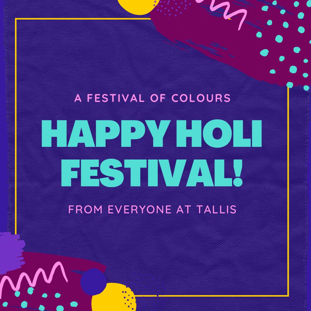 A slightly belated happy Holi festival from everyone at Tallis!