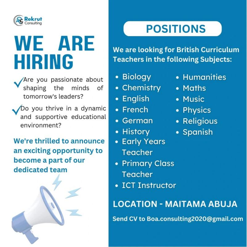 An international school in Maitama Abuja, is recruiting and the salary is attractive.

Qualified and experienced candidates should send CV to boa.consulting2020@gmail.com with the role as the subject of the mail. #Abujajobs #AbujaTeachers