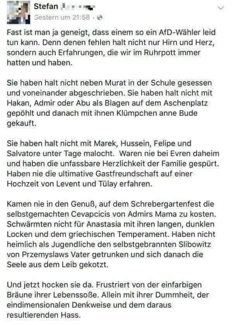 Netzfund, aber als Ruhrpottkind: 100% korrekt, sollte man teilen, mach ich auch. Leider ohne Quelle, da es eben nur ein Netzfund war, aber wer auch immer du bist: Du hast Recht!