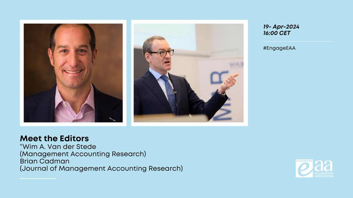 MEET THE EDITORS EVENT Featuring editors of two management accounting journals: Wim A. Van der Stede (Management Accounting Research) and Brian Cadman (Journal of Management Accounting Research) April, 19th - 16:00 CET More info: eaa-online.org/eaa-junior-net… #EngageEAA