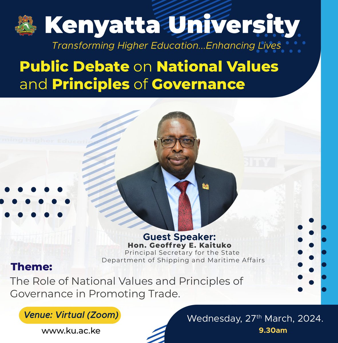 GeorgeSpencerX_'s tweet photo. Kenyatta University's public lecture on National Values and Principles of Governance in Promoting Trade promises to be a valuable learning experience for policymakers, business leaders, and aspiring entrepreneurs, Join the #KUPublicLecture Via; https://t.co/lExyZYi55y https://t.co/DnaH7mjYYR