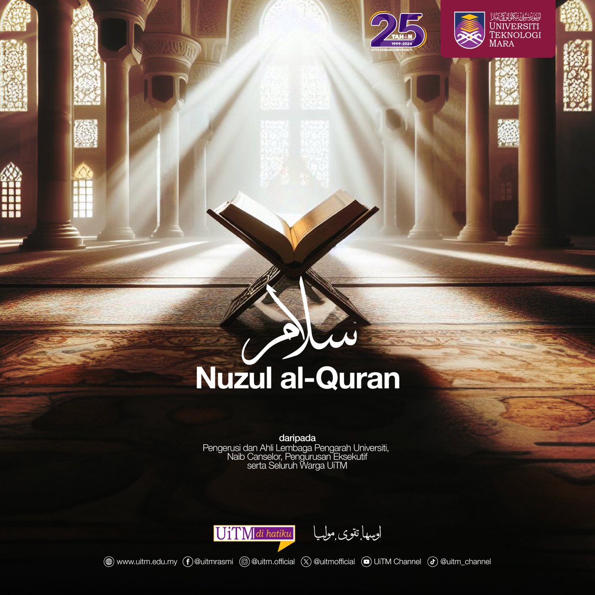 Universiti Teknologi MARA mengucapkan Salam Nuzul Al-Quran kepada seluruh umat Islam. Semoga pada malam yang penuh berkat ini, kita semua dapat merenungkan kebesaran Al-Quran dan mengambil iktibar dari petunjuk yang terkandung di dalamnya. #UiTM #UiTMDiHatiku #UiTM25Tahun